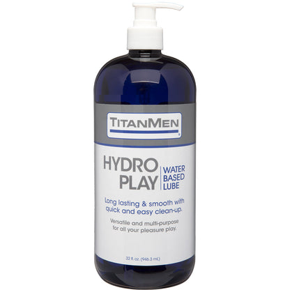 Titanmen Hydro Play Water Based Lube 32 oz.
